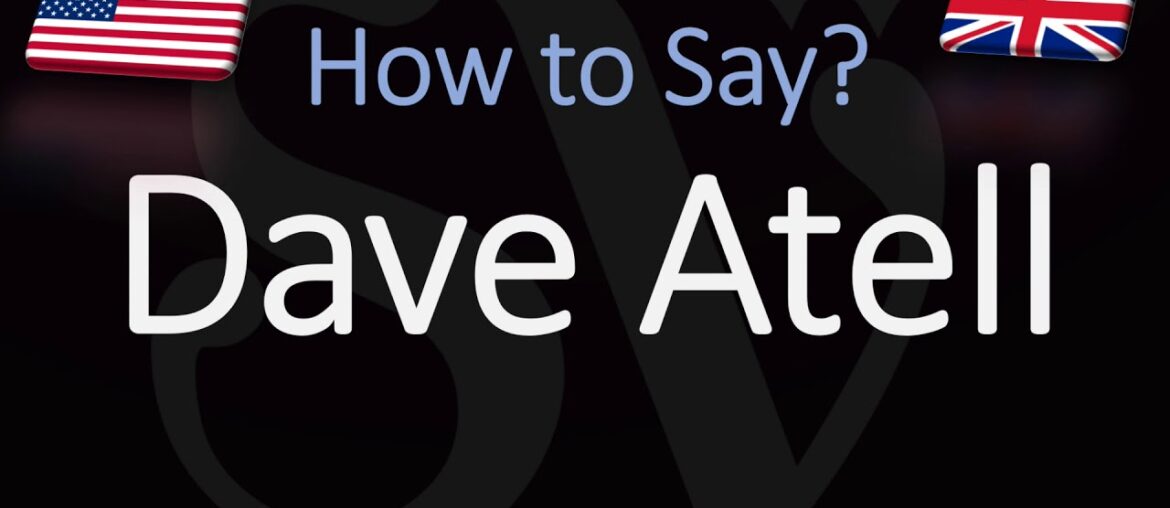 How to Pronounce Dave Atell? (CORRECTLY)