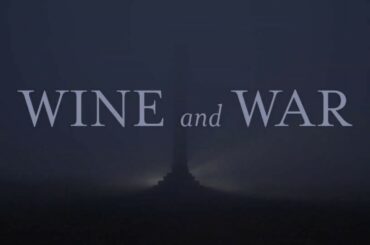 WINE and WAR - Teaser