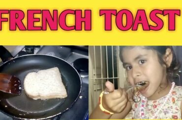 My Niece  Making French Toast Recipe//Lockdown  Kids Activity