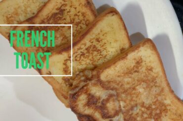 French Toast Recipe | Simple Breakfast Recipe | Bread and Egg Recipe