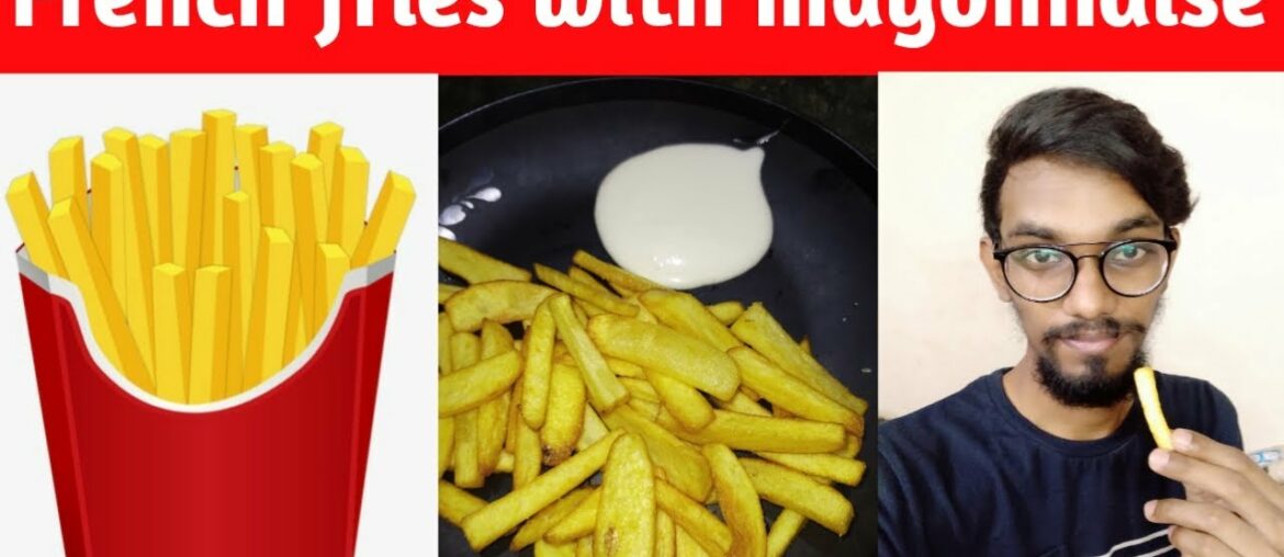 French Fries Recipe in Tamil | Homemade French Fries with mayonnaise | #xplorewithvj |