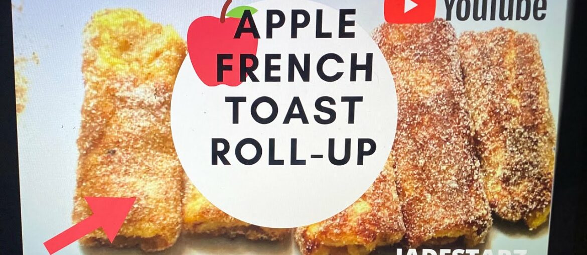 jadestarz/In the kitchen/apple French toast roll-ups recipe