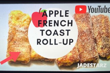 jadestarz/In the kitchen/apple French toast roll-ups recipe