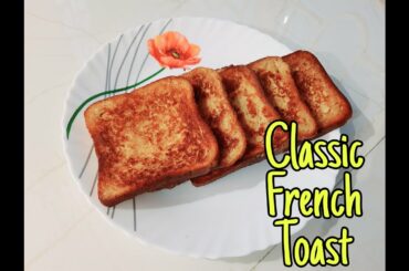 Classic French toast | How to make French toast!!|Classic and Quick recipe