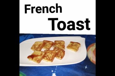 French Toast Quick & Easy recipe , snack recipe ||By kushbho kitchen