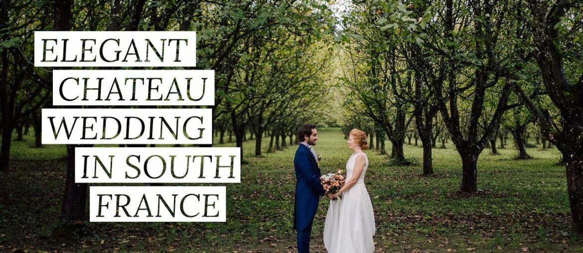 Elegant French Chateau Wedding in South France