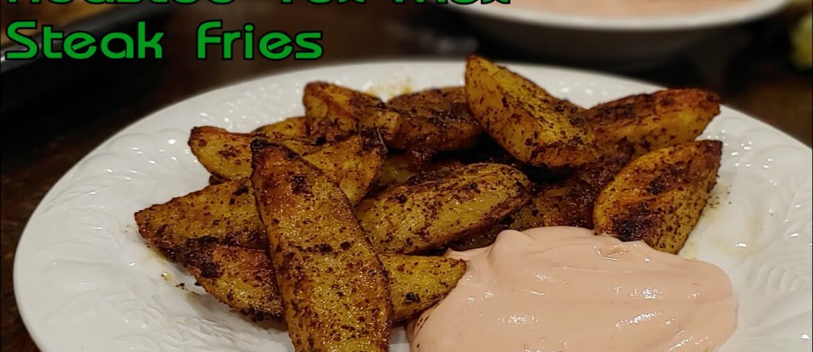 Roasted Tex Mex Steak Fries | Dining In With Danielle