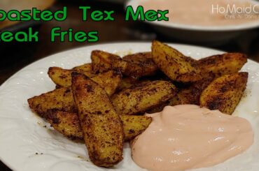 Roasted Tex Mex Steak Fries | Dining In With Danielle