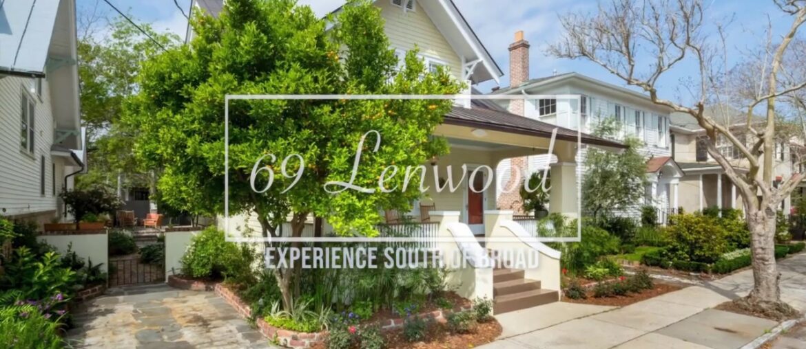 69 Lenwood Boulevard ~ South of Broad ~ Charleston, SC 69 Lenwood Boulevard ~ South of Broad ~ Charleston, SC