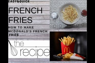 | FRENCH FRIES | how to make mcdonald's french fries at home | THE RECIPES