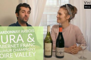 Jura Chardonnay Arbois - Saumur Champigny Cabernet Franc Loire - France - White and Red Wine Tasting
