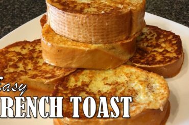 How to Make a SIMPLE and Delicious FRENCH Toast RECIPE