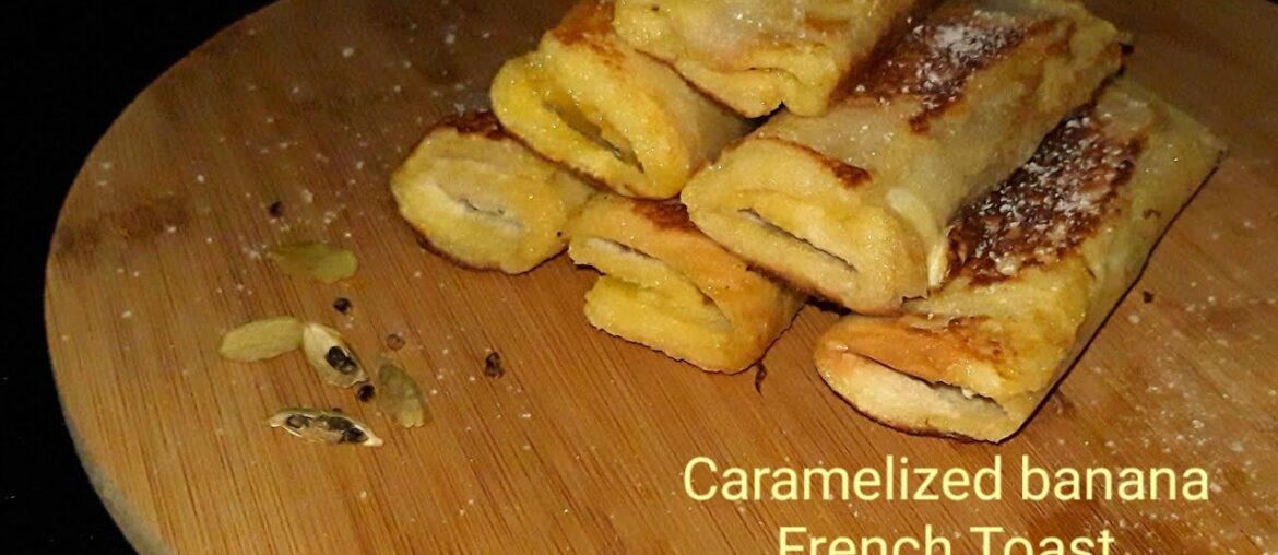 Iftar Special | Caramelized Banana French Toast | Banana Rollup | Ramadan Recipe | Delicious snacks