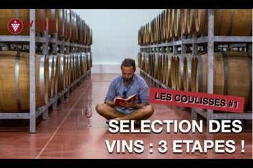SELECTION DES VINS : 3 ETAPES CLES | WINE EXPLORERS