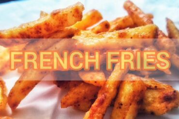 Easy to make tasty and crispy French Fries recipe.