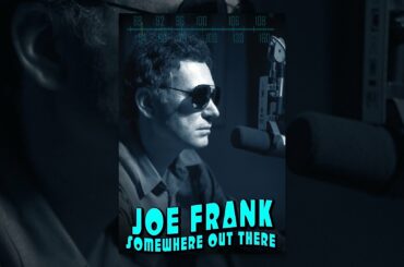 Joe Frank - Somewhere Out There