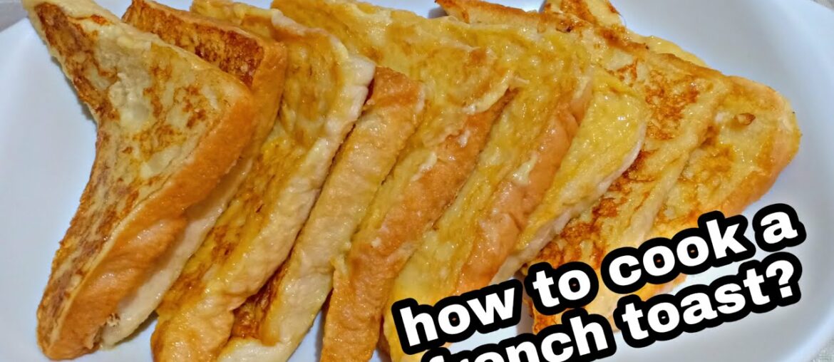 How To COOK A FRENCH TOAST | EASY FRENCH TOAST RECIPE | PAANO MAGLUTO NG FRENCH TOAST #frenchtoast