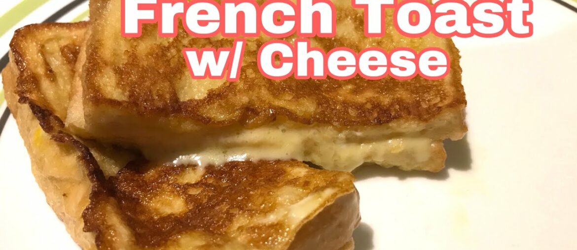 French Toast With Cheese Recipe | Simple French Toast Recipe | Sheryl Beldeniza