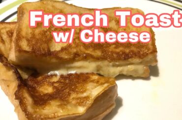 French Toast With Cheese Recipe | Simple French Toast Recipe | Sheryl Beldeniza