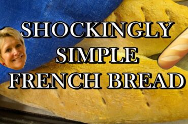 Shockingly Simple French Bread | Easy Quarantine Cooking | Delicious Bread Recipe | NOT Gluten-free!