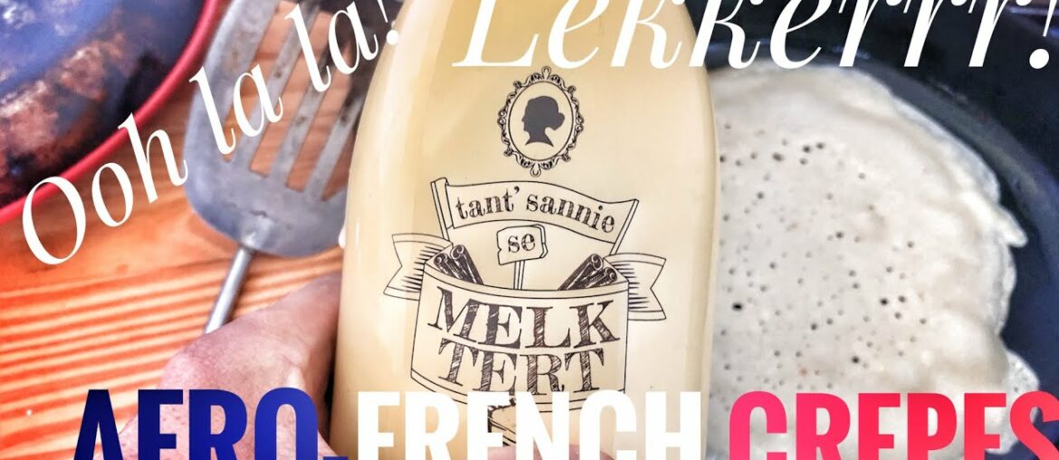 Afro-French Crepes: Because LOCKDOWN