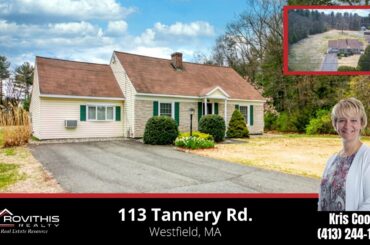 113 Tannery Rd. Westfield MA 01085