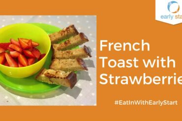 Weaning Recipe- French Toast with Strawberries