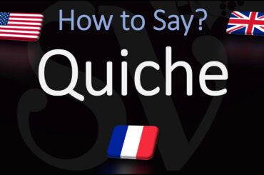 How to Pronounce Quiche? (CORRECTLY) English, American, French Pronunciation