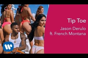 Jason Derulo - Tip Toe feat. French Montana (Official Lyric Video)