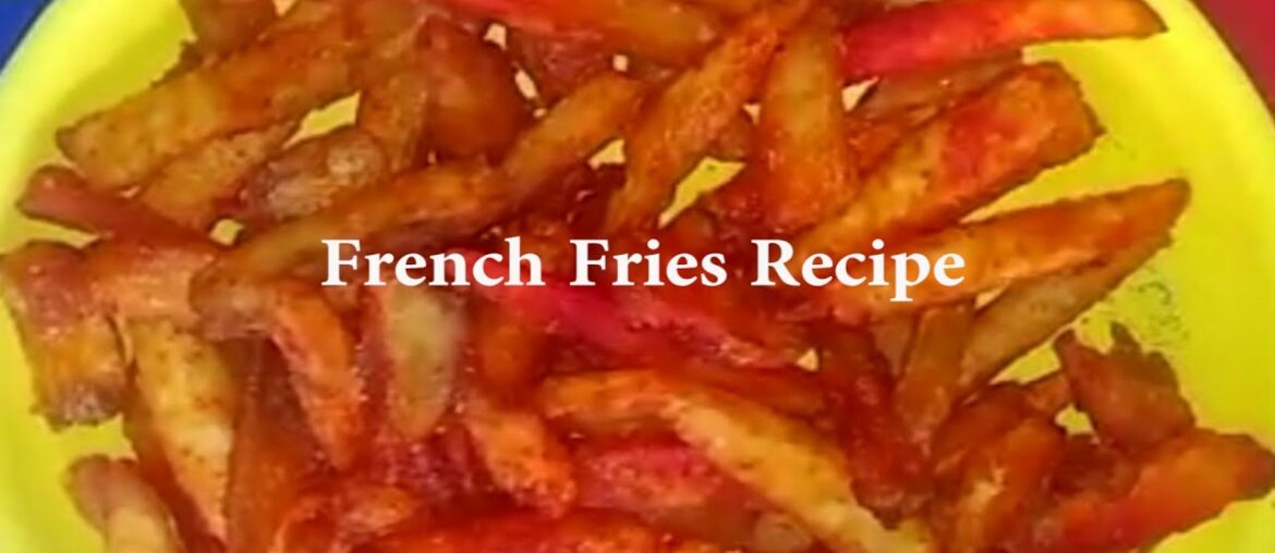 #French Fries Recipe | EASY FRENCH FRIES | #Make homemade
