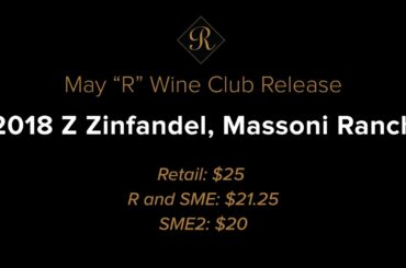 May 2020 Wine Club "R": Z Zinfandel
