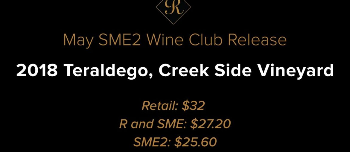 May 2020 Wine Club SME2: Teraldego May 2020 Wine Club SME2: Teraldego