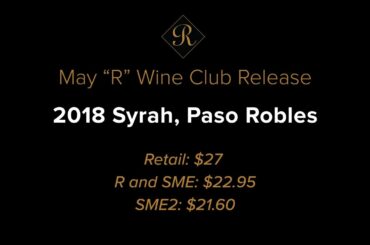 May 2020 Wine Club "R": Syrah