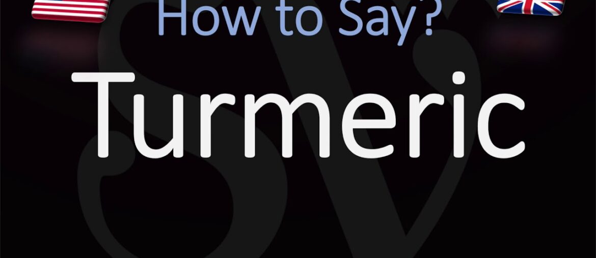 How to Pronounce Turmeric? (CORRECTLY) How to Pronounce Turmeric? (CORRECTLY)