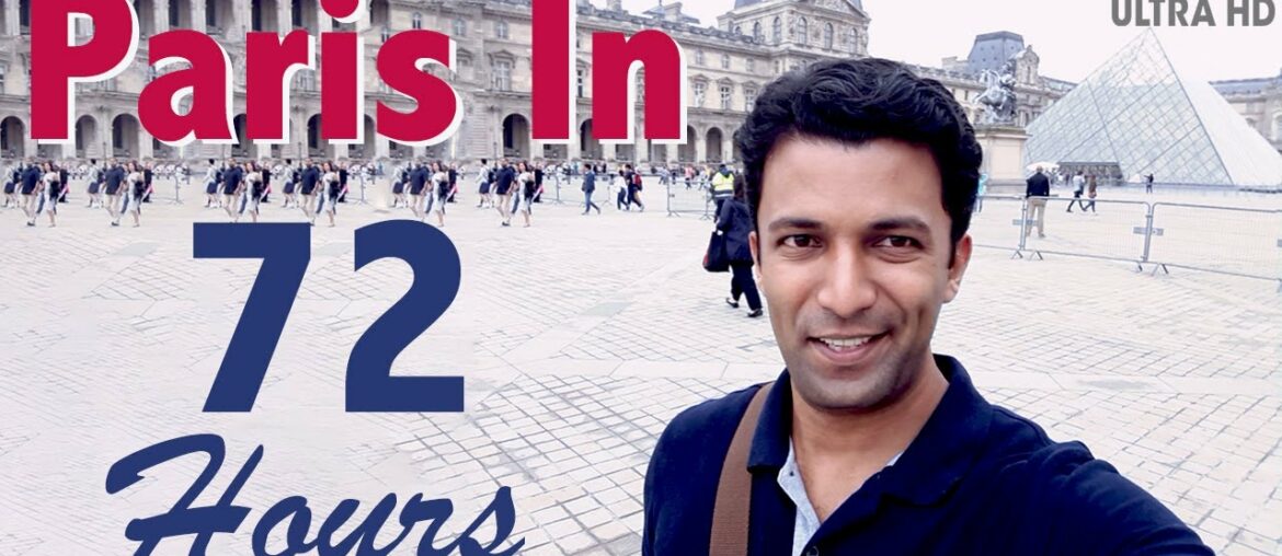 Paris in 72 Hours Paris in 72 Hours