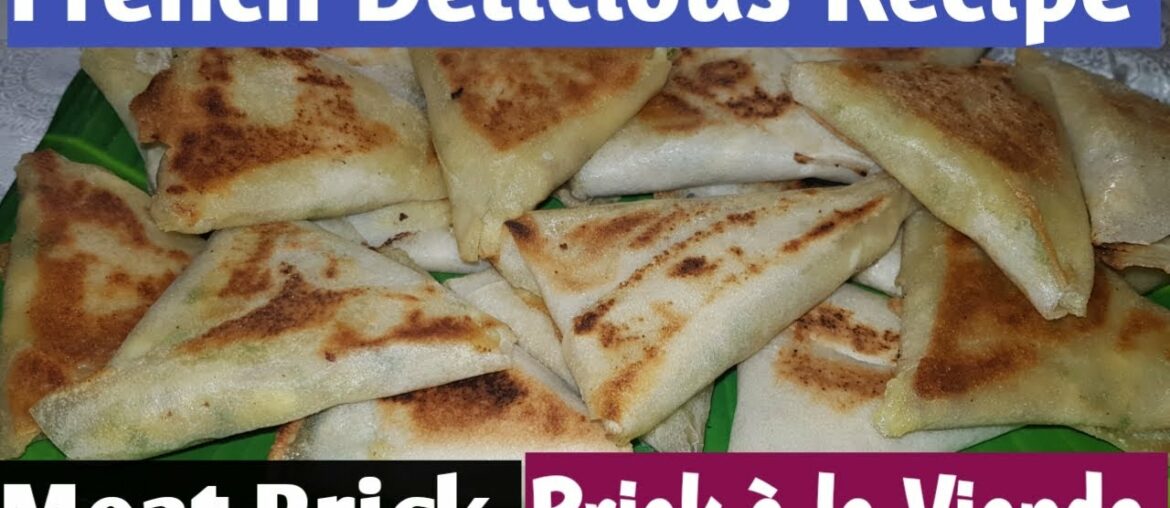 Meat Brick,Brick à la Viande, Délicieuse French Recipe, சமோசாவில் இப்படி ஒரு வகையா ?