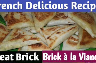 Meat Brick,Brick à la Viande, Délicieuse French Recipe, சமோசாவில் இப்படி ஒரு வகையா ?