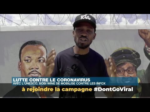#DontGoViral : avec l'Unesco, le chanteur Bobi Wine se mobilise contre les intox #DontGoViral : avec l'Unesco, le chanteur Bobi Wine se mobilise contre les intox