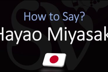 How to Pronounce Hayao Miyasaki? (CORRECTLY)