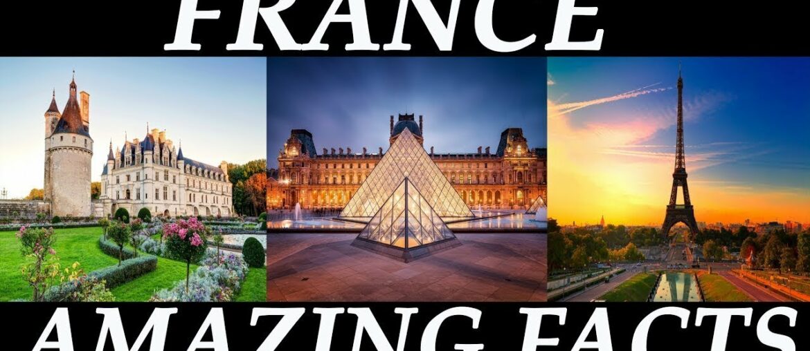 Amazing Facts About France