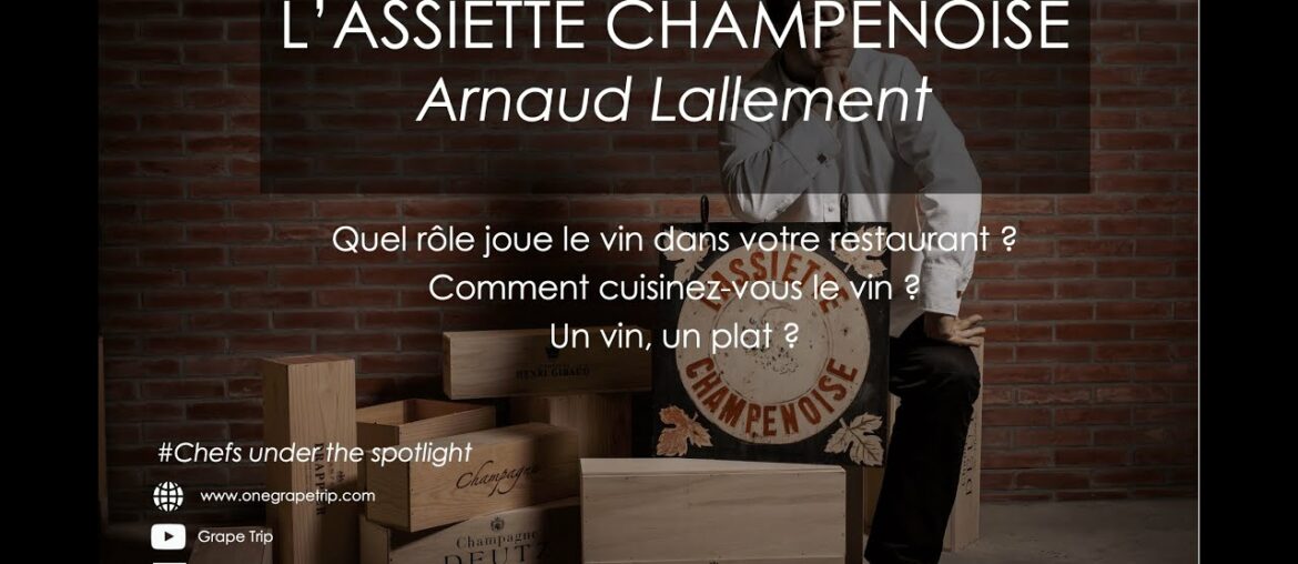 Chefs under the spotlight - Arnaud Lallement / L'Assiette Champenoise