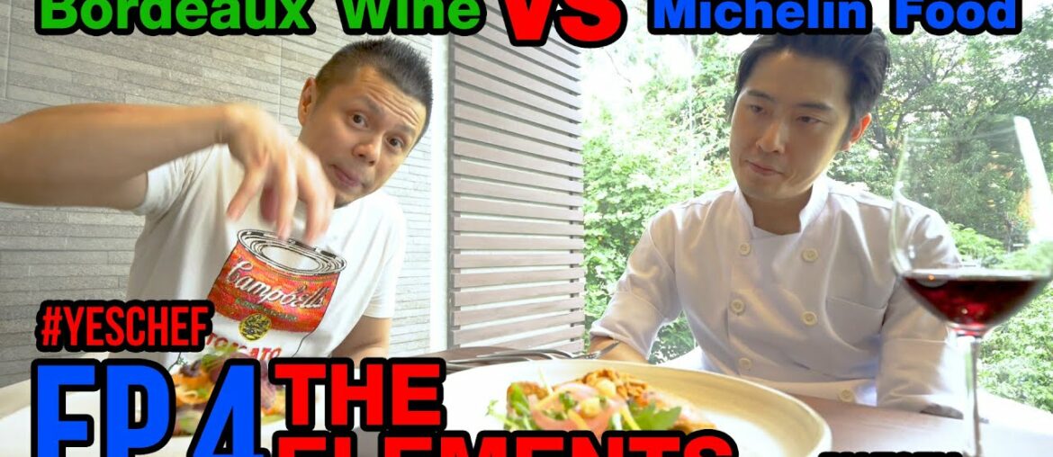 EP. 4 Bordeaux Wine VS Michelin Food