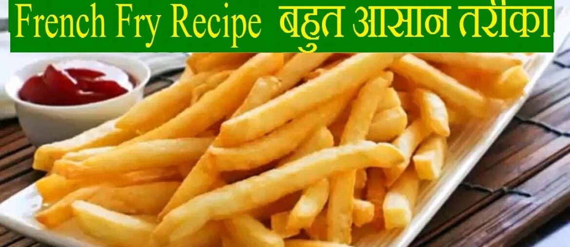 Crispy French Fry Recipe Alternate | Perfect French Fries Recipe Video in Hindi | Desi Kitchen