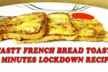 Le Pondy French Bread Toast with Simple  ingredients | Quick and Easy Recipe LockDown
