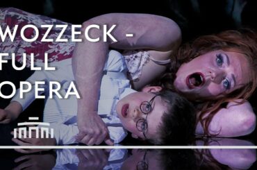 Wozzeck (FULL) - Dutch National Opera