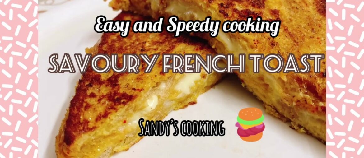 Savoury French Toast in 5 mins| Easy lockdown recipes| Cook #withme Savoury French Toast in 5 mins| Easy lockdown recipes| Cook #withme