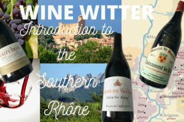 Introduction to Southern Rhône WINE WITTER