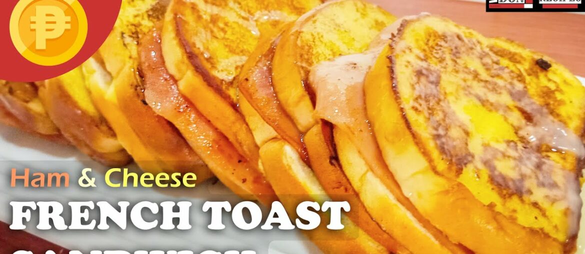 Ham and Cheese French Toast Sandwich - Sulit Recipes