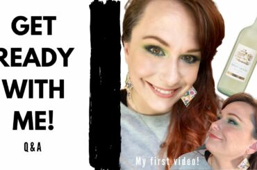 GRWM Q&A - My first video!