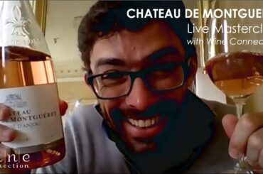 Chateau De Montgueret Live Masterclass with Wine Connection 29.04.20